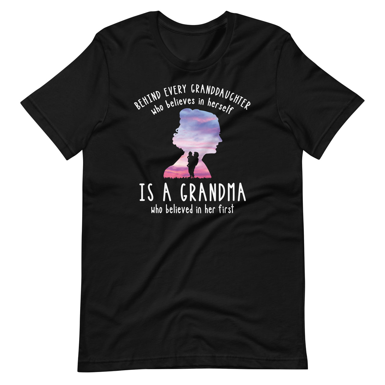 Behind Every Granddaughter Who Believes In Herself - Grandma Short-Sleeve Unisex T-Shirt