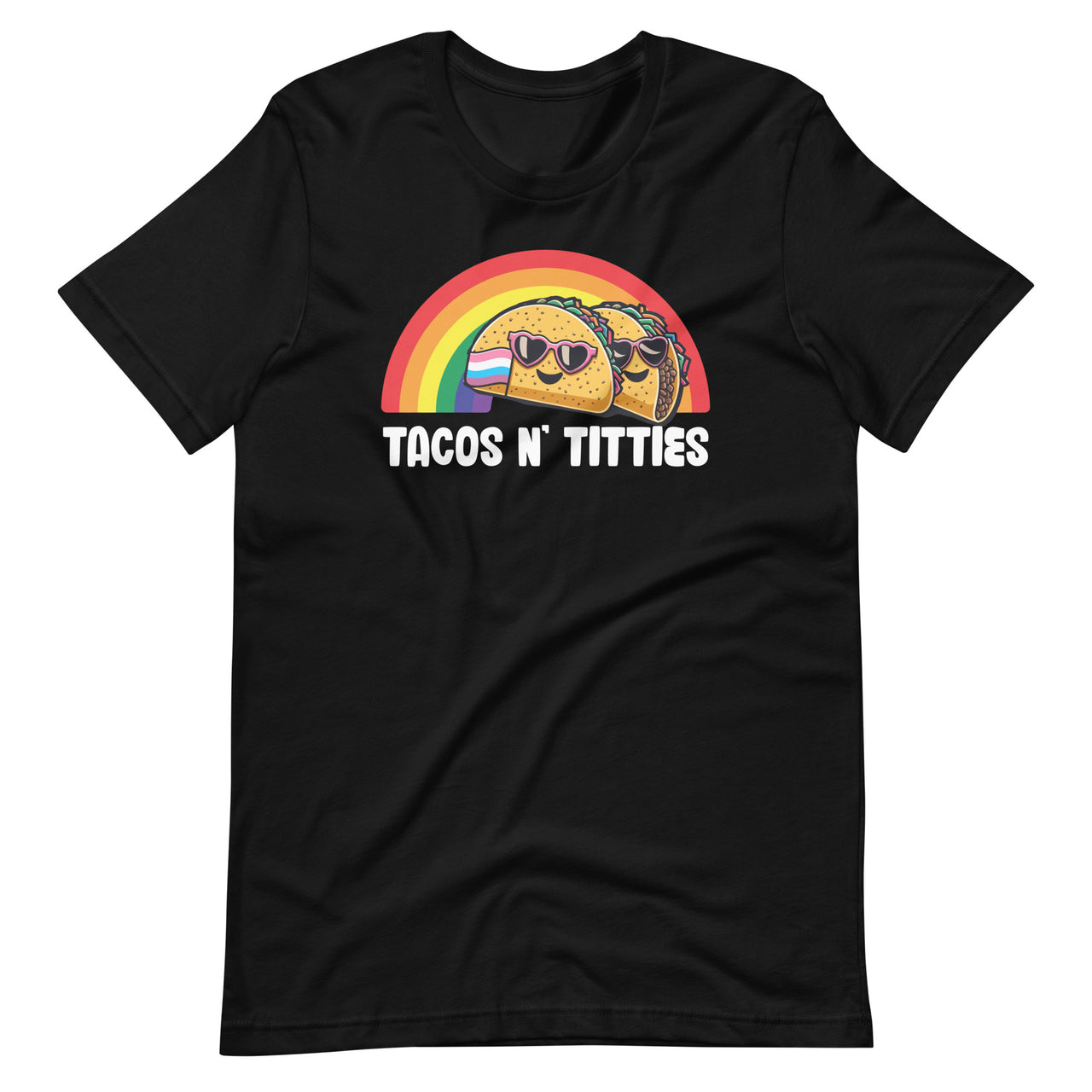 Tacos and Titties Funny LGBT Gay Pride Lesbian LGBTQ Unisex T-Shirt