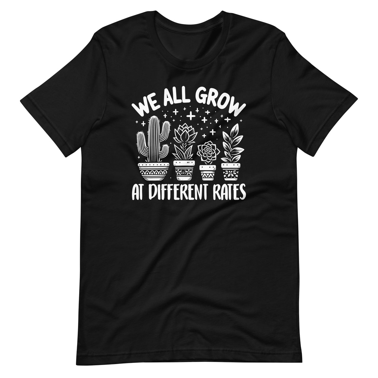 We All Grow At Different Rates Cactus School Teacher Unisex T-Shirt