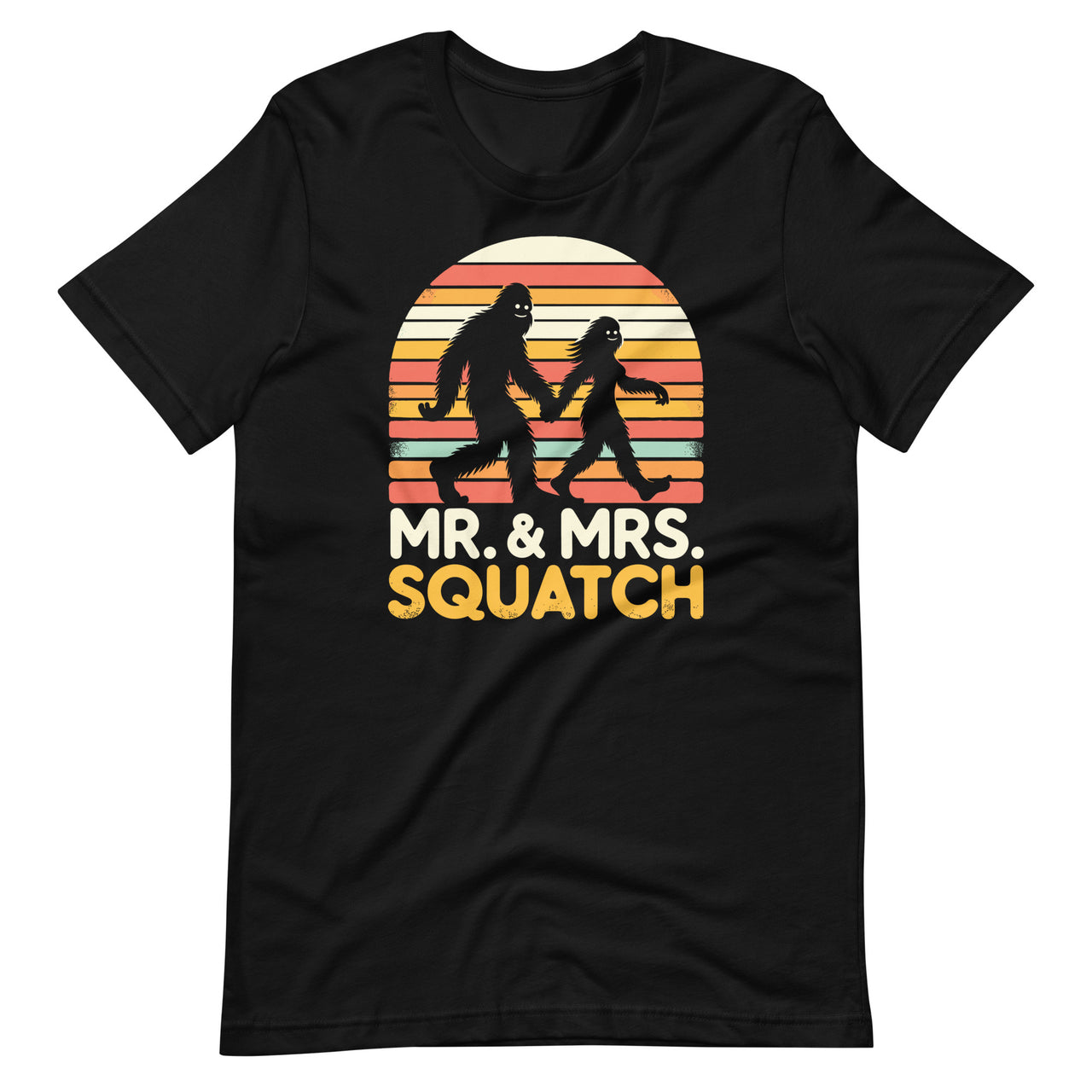 Mr and Mrs Bigfoot Sasquatch Funny Believers Unisex T-Shirt