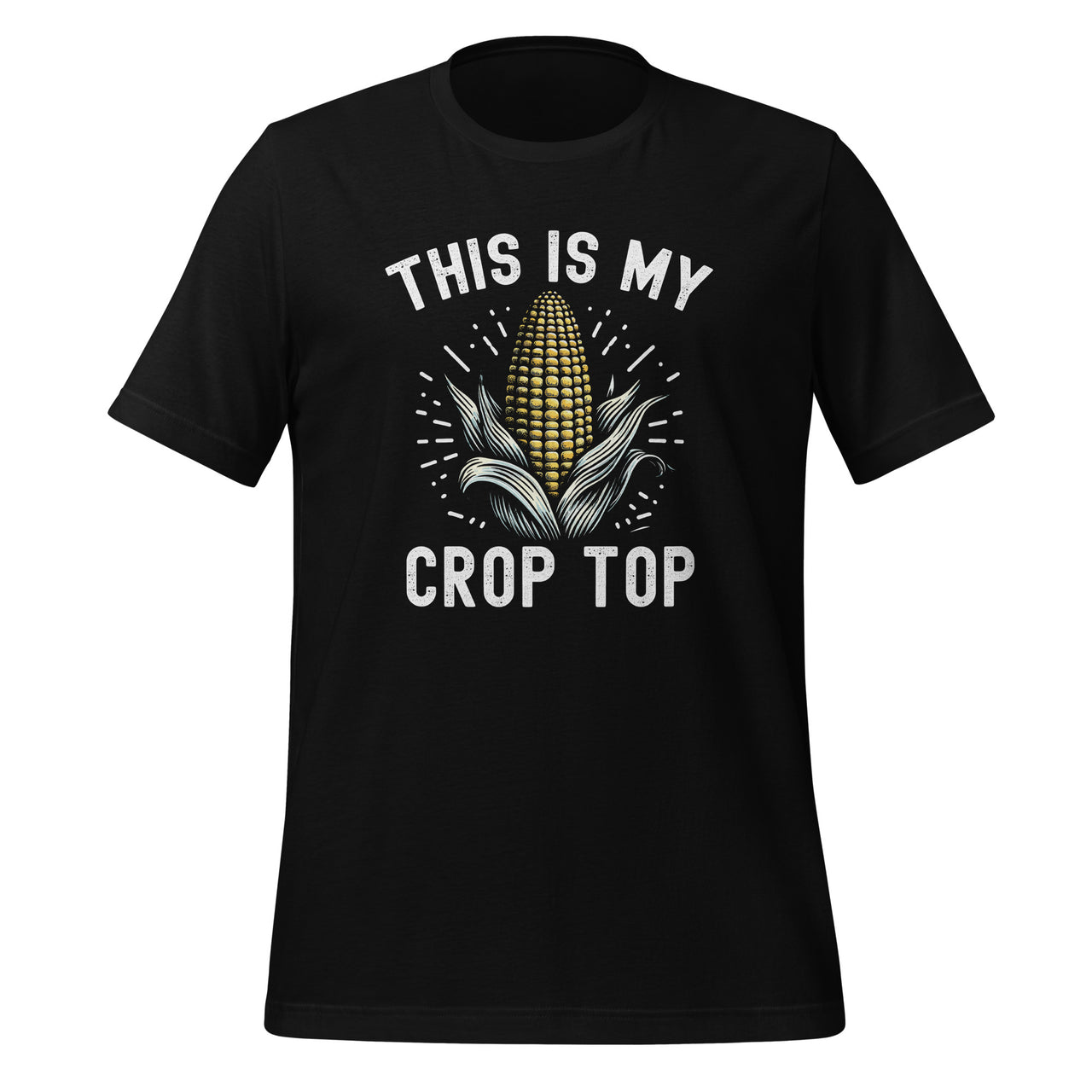 This Is My Crop Top Funny Farmer Farming Corn Lover Unisex T-Shirt