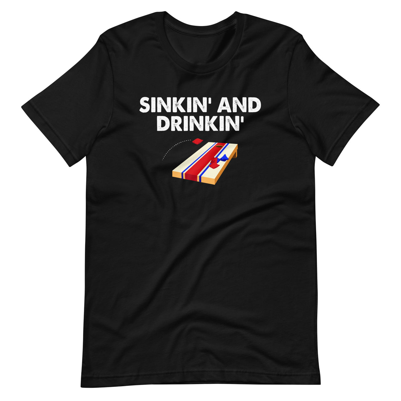 Sinkin' and Drinkin' - Cornhole Playing Drinking Funny Short-Sleeve Unisex T-Shirt