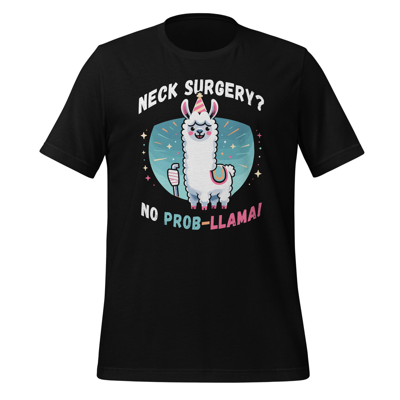 No Prob-Llama Neck Surgery Survivor Funny Recovery Unisex T-Shirt