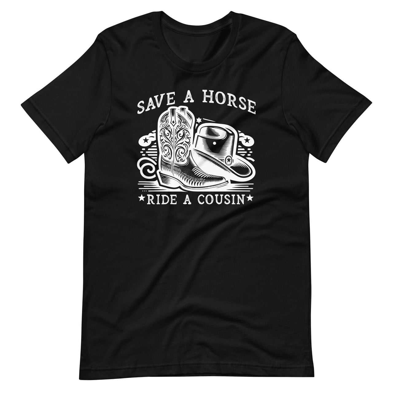 Save A Horse Ride A Cousin Southern Joke Cowboy Hillbilly Unisex T-Shirt