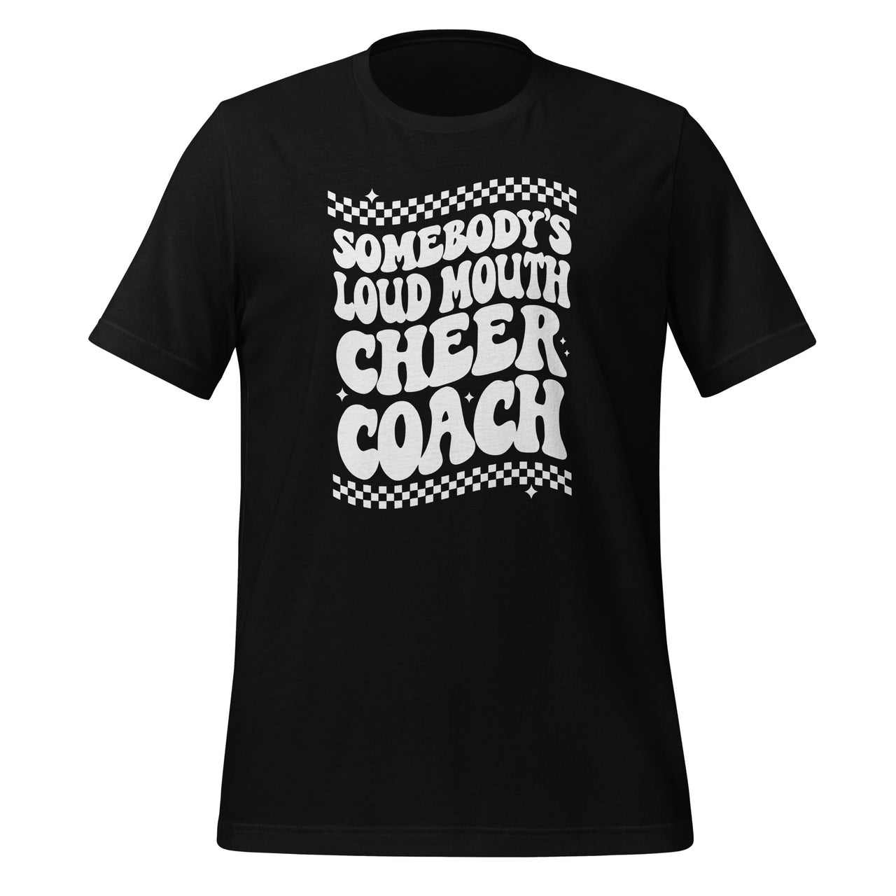 Funny Cheerleading Somebody's Loud Mouth Cheer Coach Unisex T-Shirt