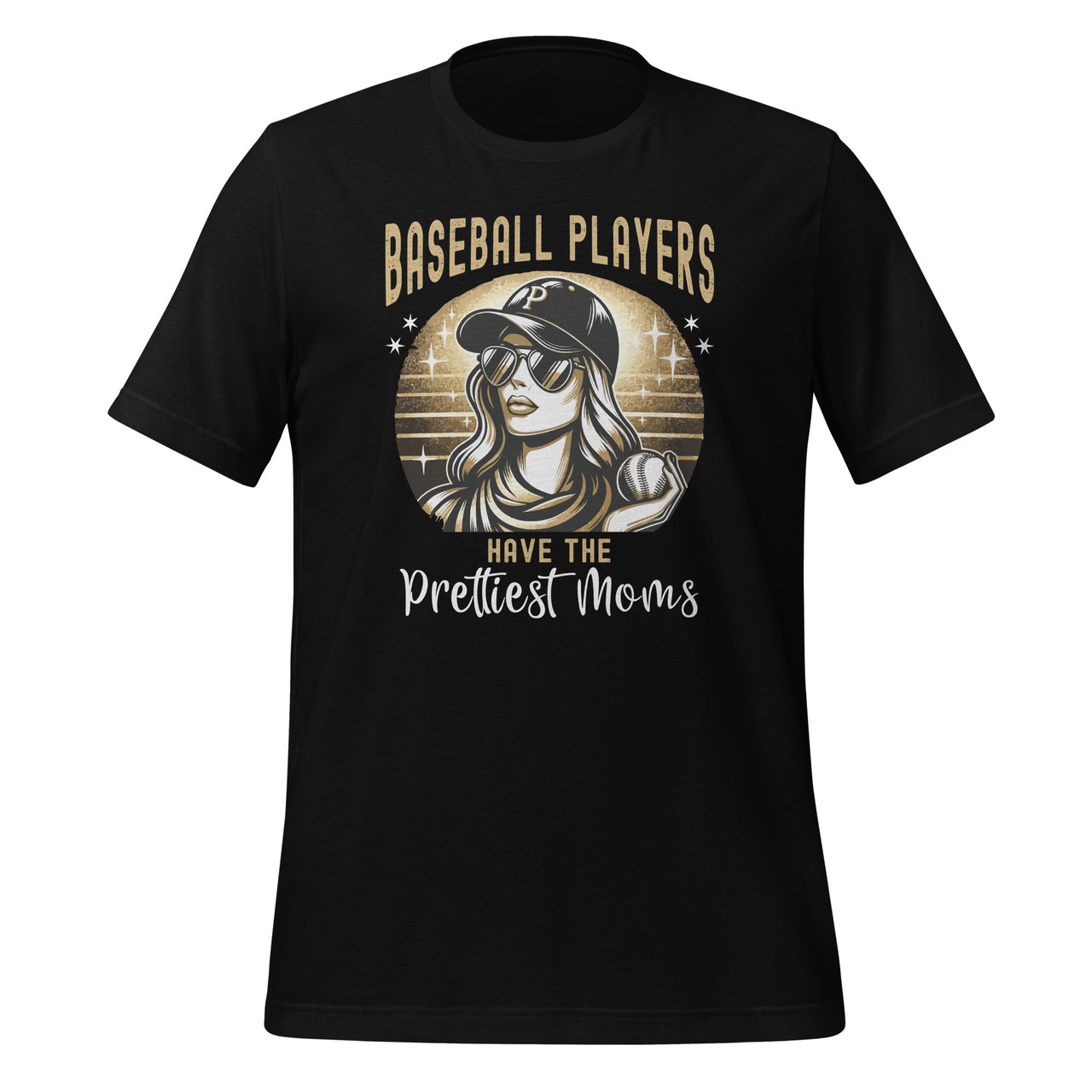 Baseball Players Have The Prettiest Moms Funny Girls Boys Unisex T-Shirt