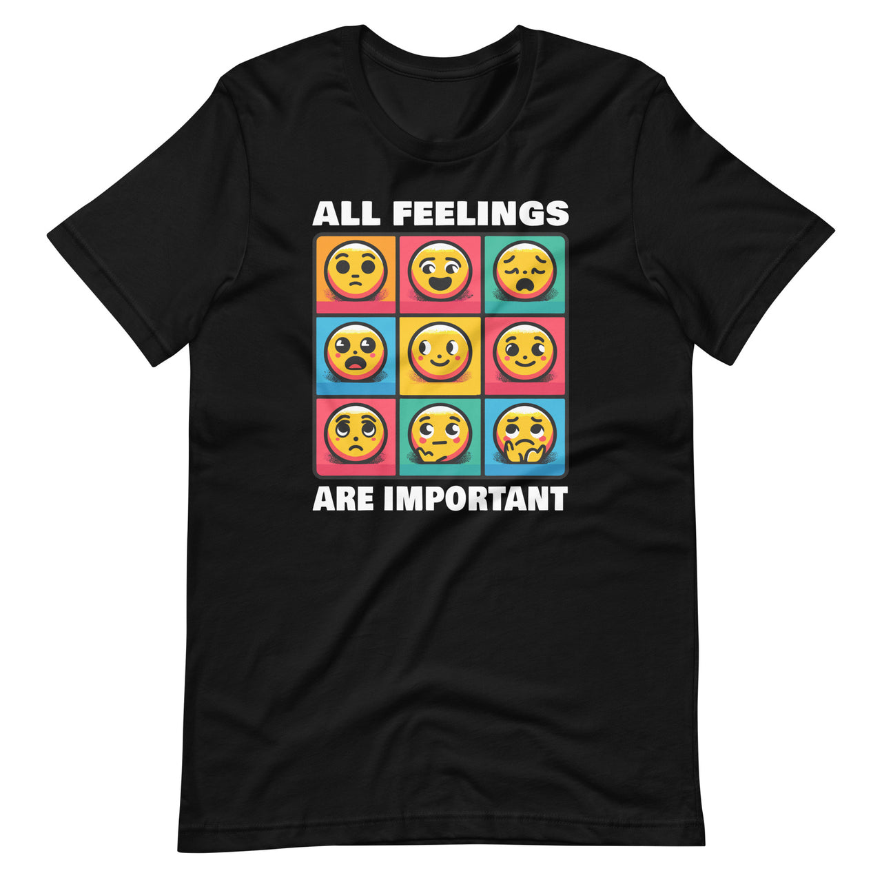 All Feelings Are Important Mental Health Awareness Month Therapy Unisex T-Shirt