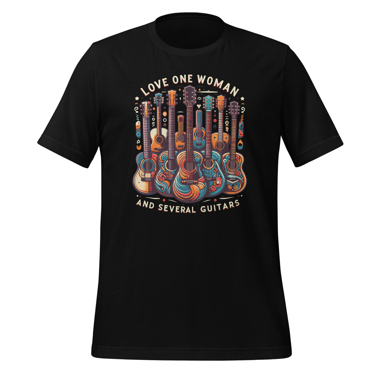 Love One Woman and Several Guitars Player Guitarist Musician Unisex T-Shirt