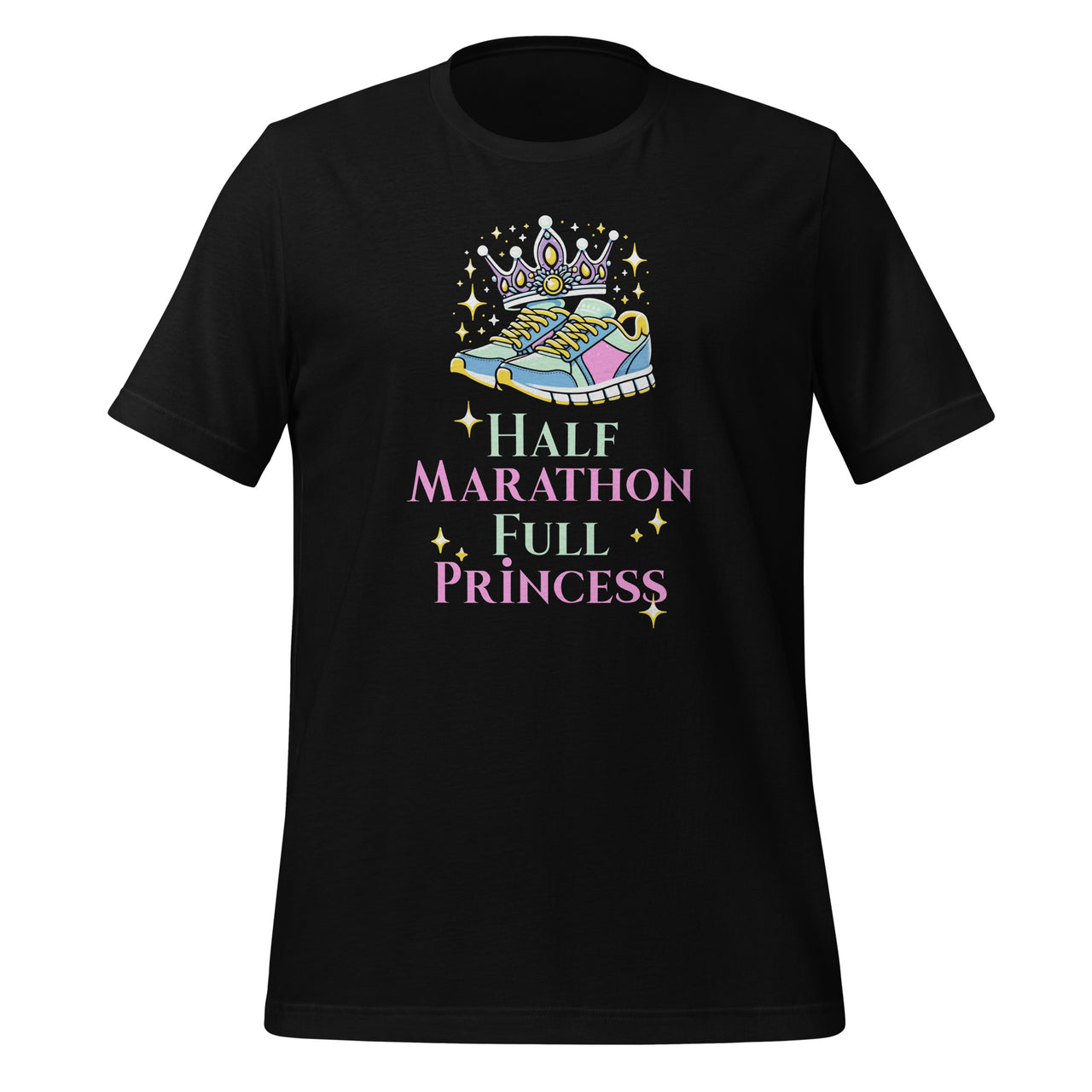 Half Marathon Full Princess Running Marathon Unisex T-Shirt