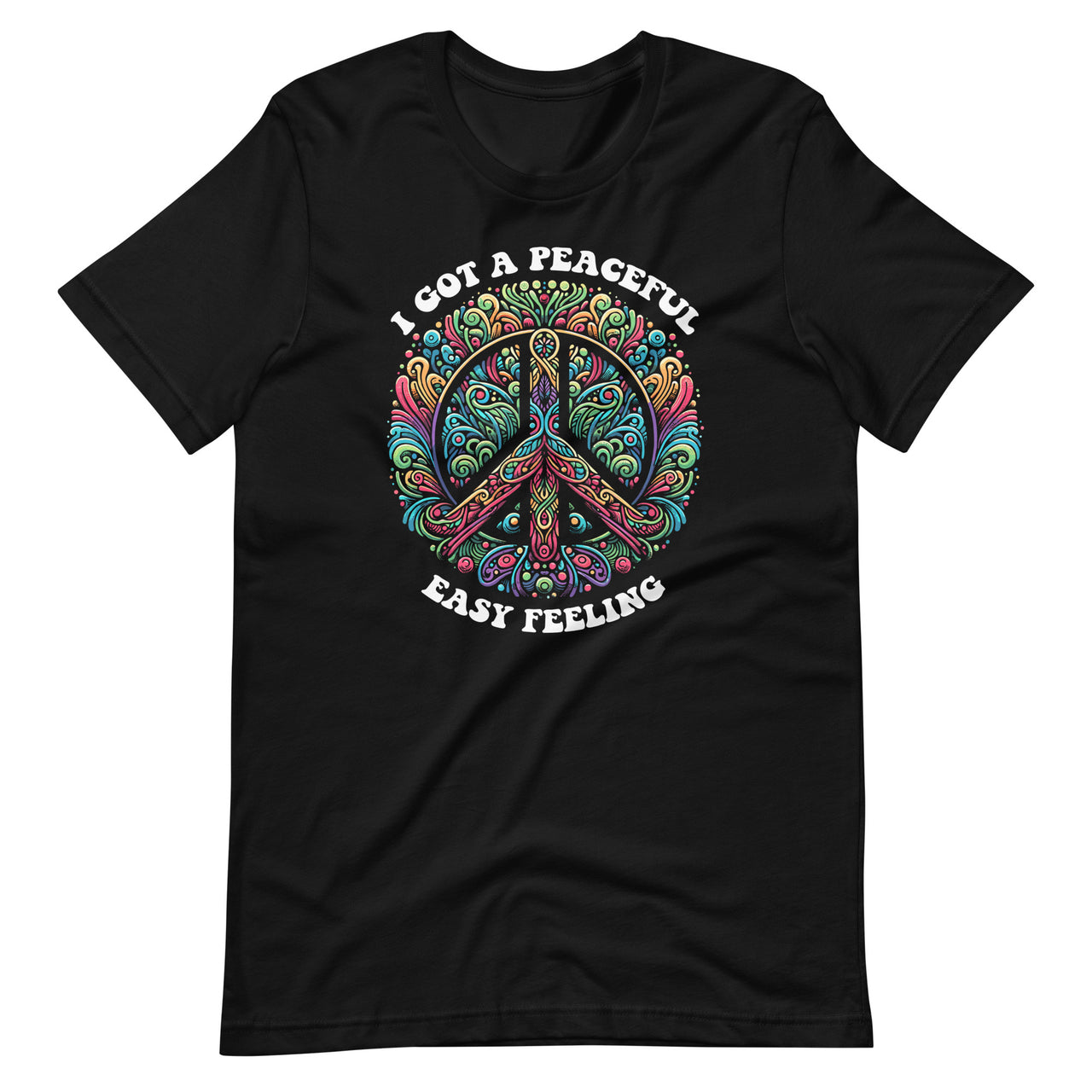 I Got Peaceful Easy Feeling Hippie Peace Sign Forest Tree Unisex T-Shirt