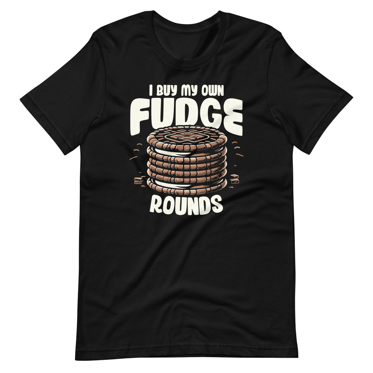 I Buy My Own Fudge Rounds Funny Food Art Unisex T-Shirt