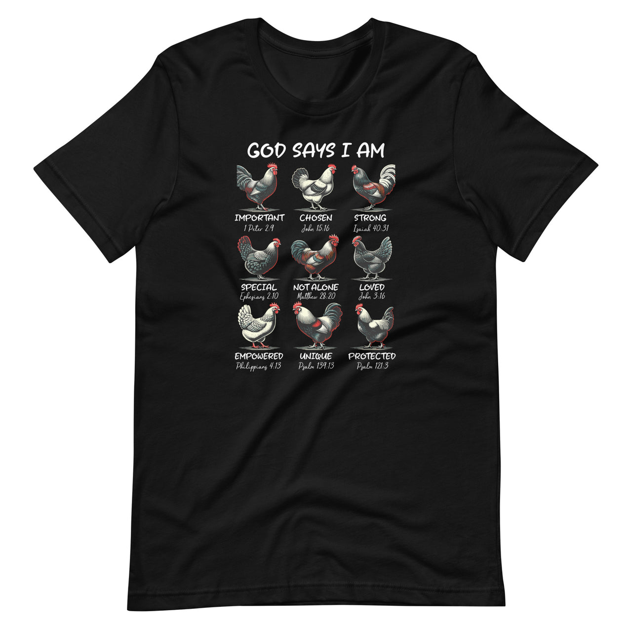 God Says I Am Bible Verse Christian Farm Chickens Religious Unisex T-Shirt