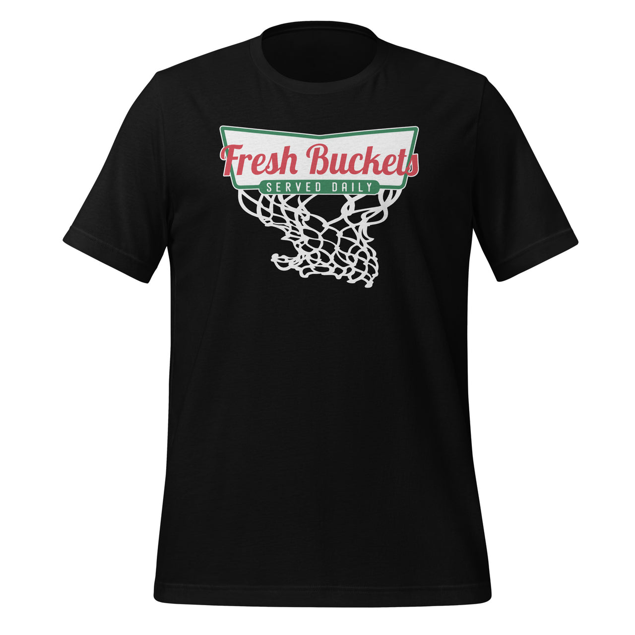 Fresh Buckets Ball Basketball Player Served Daily Unisex T-Shirt