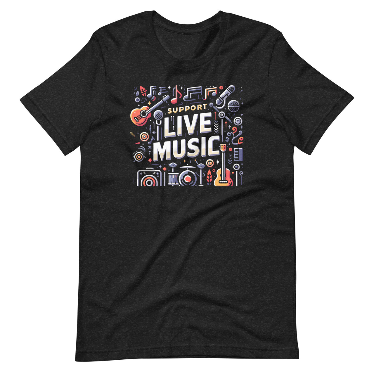 Support Live Music Local Bands Musicians Concert Fans Unisex T-Shirt