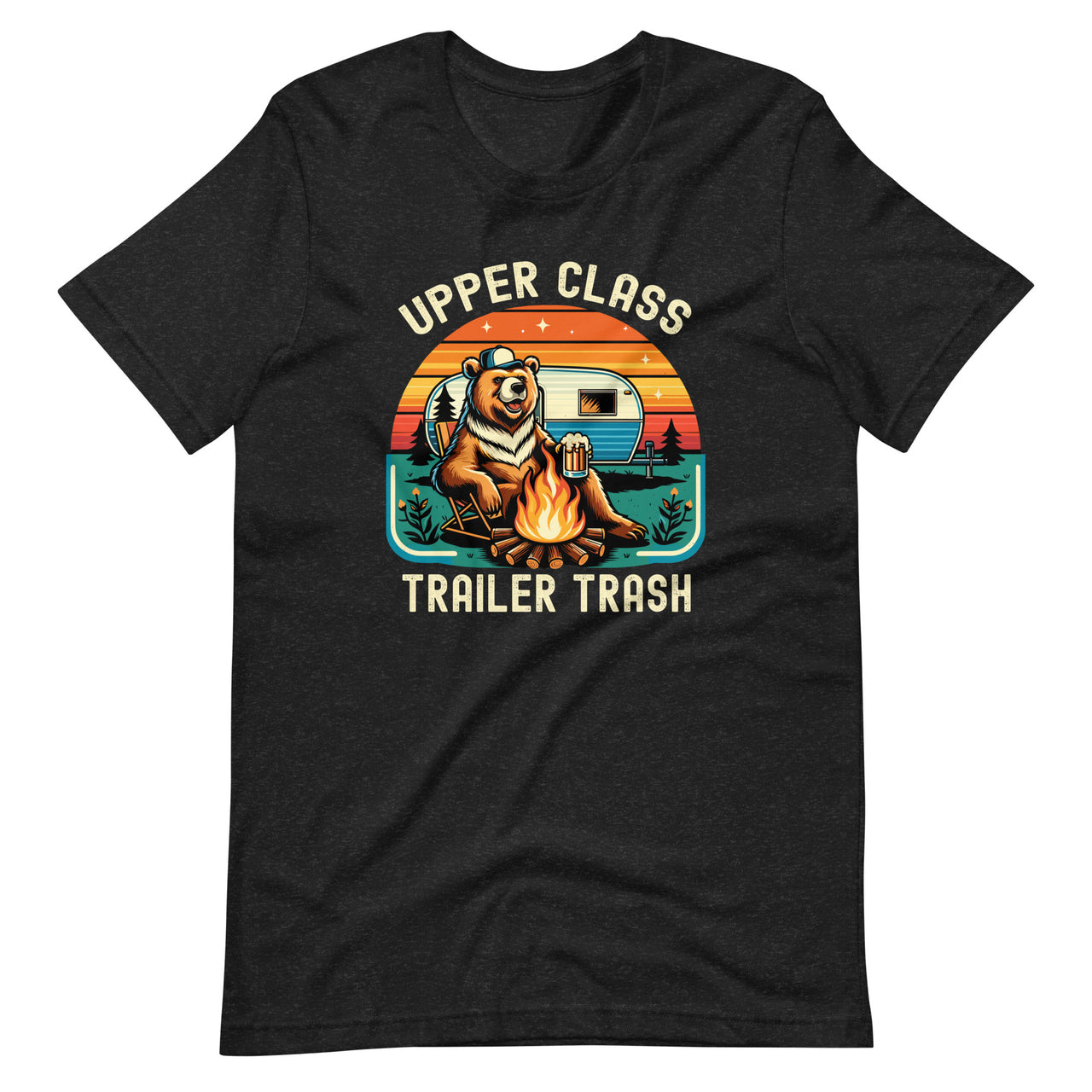 Upper Class Trailer Camping Outdoor Trash Animal Camper Unisex T-Shirt