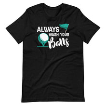 Always Wash Your Balls - Funny Golfing Golf Saying Short-Sleeve Unisex T-Shirt