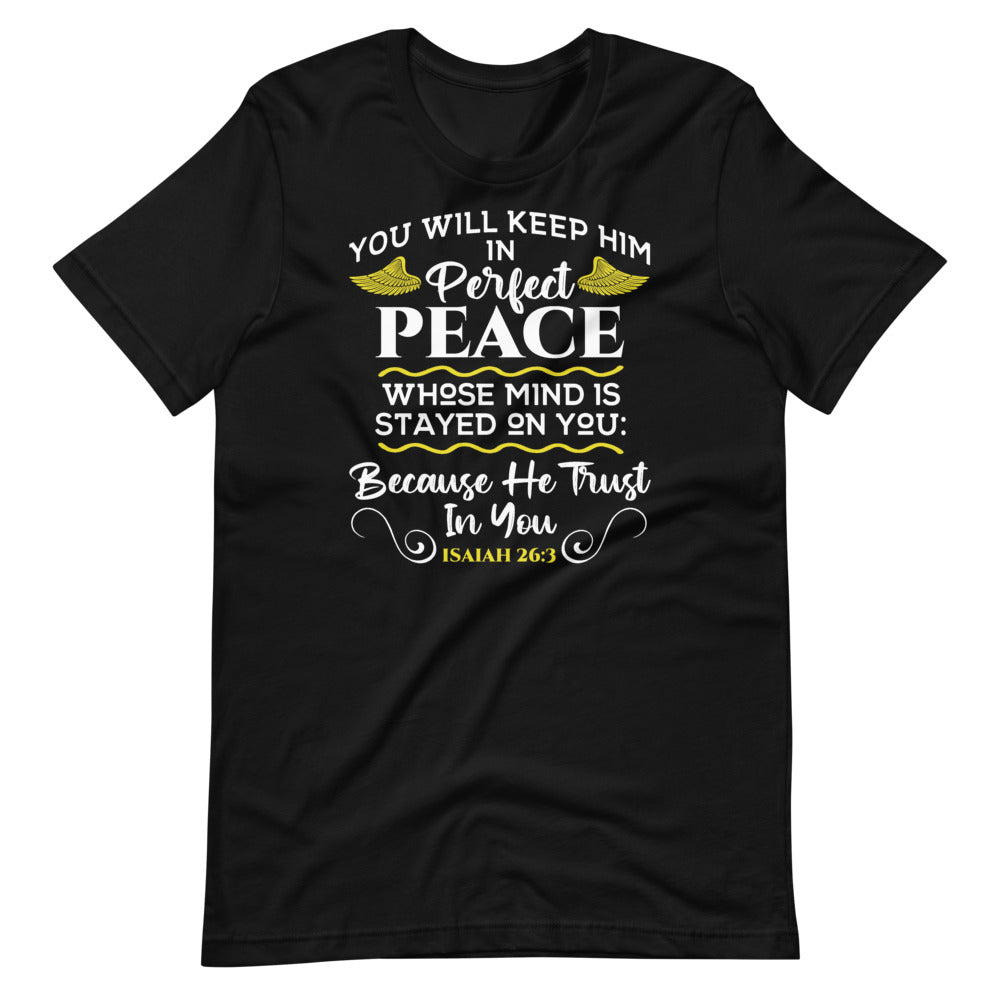 You Will Keep Him In Perfect Peace - Religion Bible Verse Short-Sleeve Unisex T-Shirt