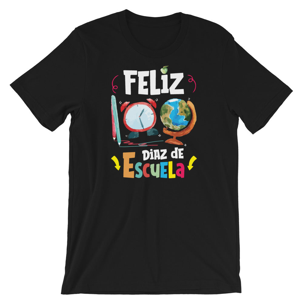 Feliz 100 Dias De Escuela - Spanish Happy 100 Days of School Short-Sleeve Unisex T-Shirt