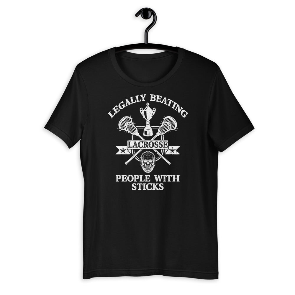 Lacrosse Legally Beating People With Sticks - Funny Sports Short-Sleeve Unisex T-Shirt