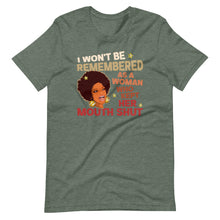 I Wont Be Remembered As A Woman Who Kept Her Mouth Shut Short-Sleeve Unisex T-Shirt