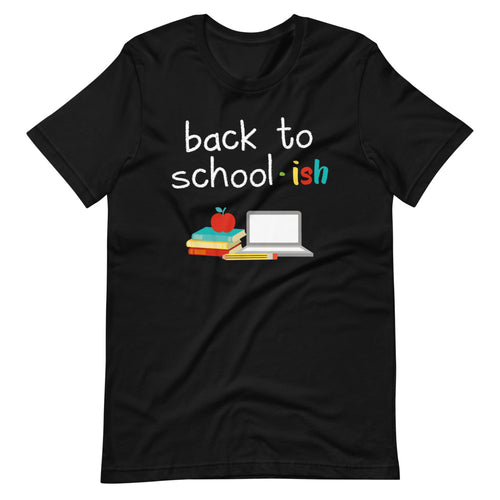 Back to School School-ish 2020 Distance Homeschooling Short-Sleeve Unisex T-Shirt