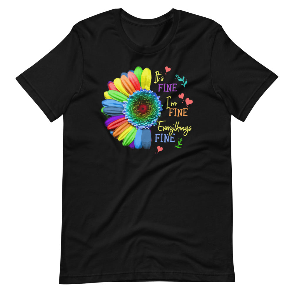 Its Fine Im Fine Everythings Fine - Cool Sunflower Quote Short-Sleeve Unisex T-Shirt