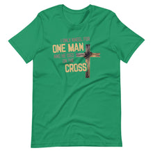 I Only Kneel For One Man And He Died On The Cross -Christian Short-Sleeve Unisex T-Shirt