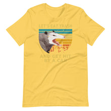 Let's Eat Trash And Get Hit By A Car - Opossum Animal Lover Short-Sleeve Unisex T-Shirt