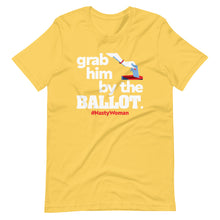 Grab Him By The Ballot Nasty Woman - Democrat Vote 2020 Short-Sleeve Unisex T-Shirt