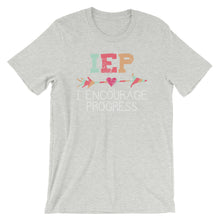 IEP I Encourage Progress Special Education School Teacher Short-Sleeve Unisex T-Shirt