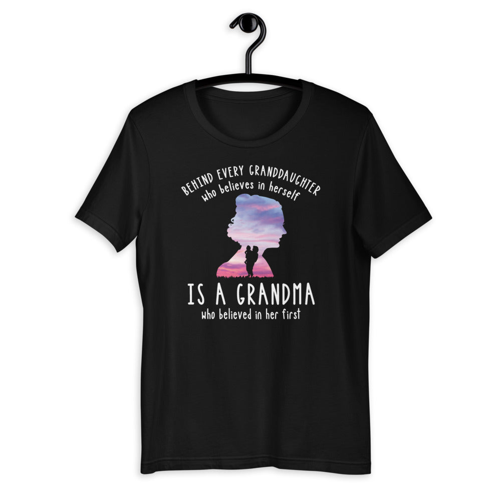 Behind Every Granddaughter Who Believes In Herself - Grandma Short-Sleeve Unisex T-Shirt