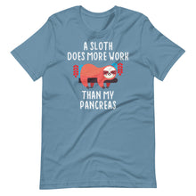 A Sloth Does More Work Than My Pancreas - Diabetes Awareness Short-Sleeve Unisex T-Shirt