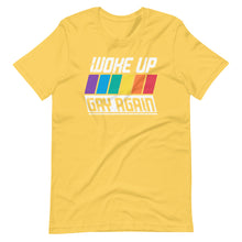 Woke Up Gay Again - Pride LGBT Funny Quote Saying Short-Sleeve Unisex T-Shirt