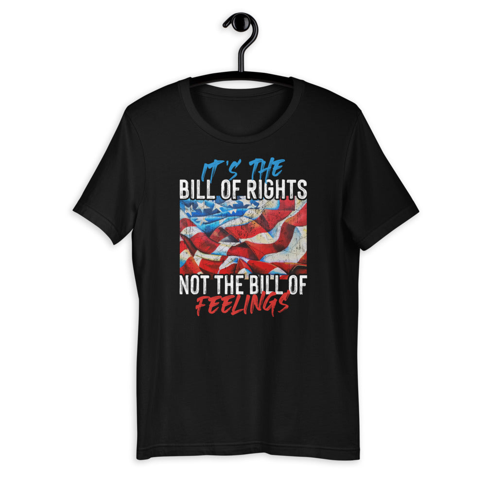 It's The Bill Of Rights Not The Bill Of Feelings - USA Flag Short-Sleeve Unisex T-Shirt