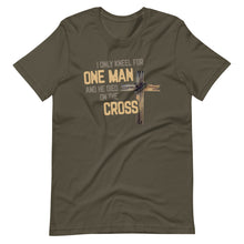 I Only Kneel For One Man And He Died On The Cross -Christian Short-Sleeve Unisex T-Shirt