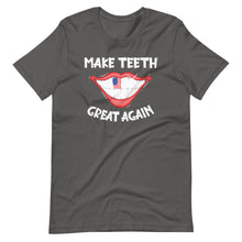 Make Teeth Great Again - Funny Dentist Dental Assistant Short-Sleeve Unisex T-Shirt
