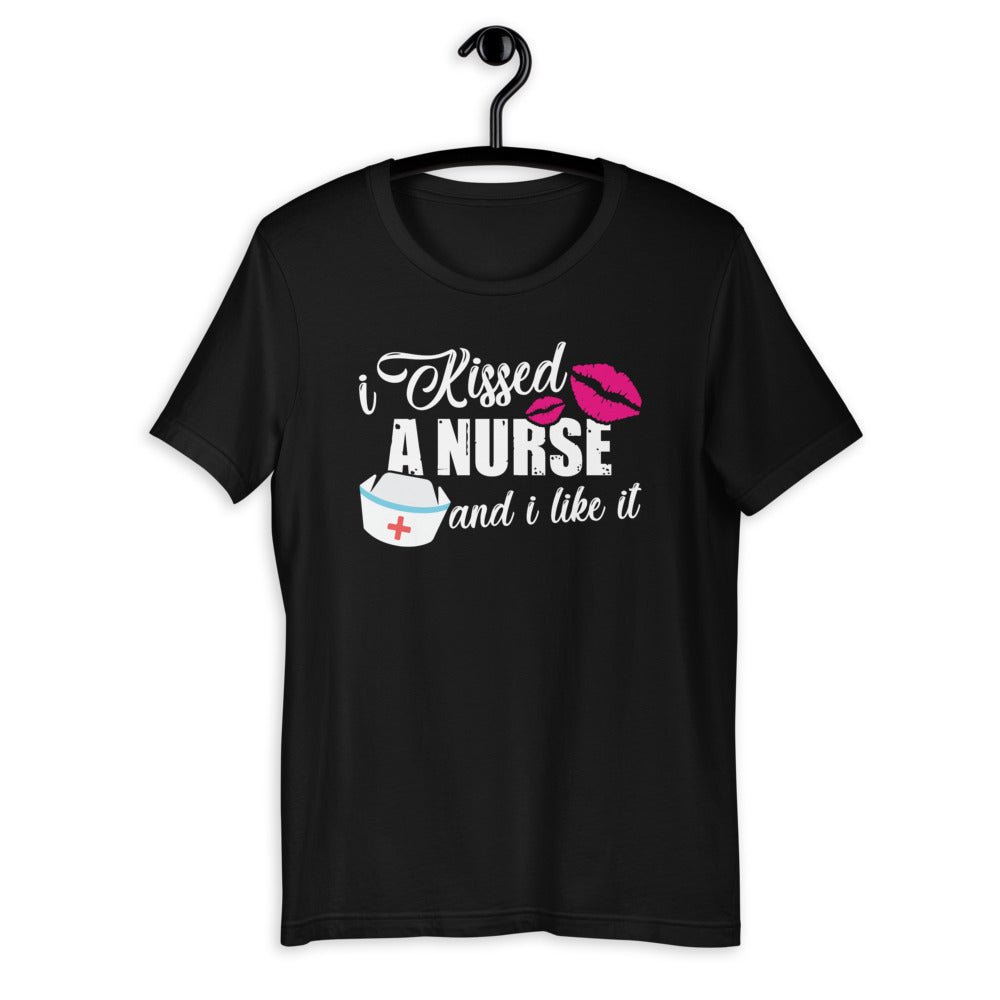 I Kissed A Nurse And I Like It - Husband Boyfriend Lips Fun Short-Sleeve Unisex T-Shirt